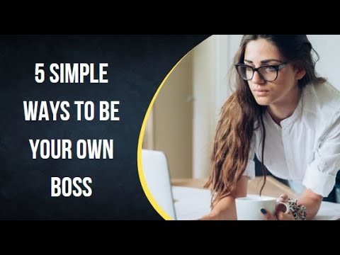 5 Simple Ways to Be Your Own Boss | EB