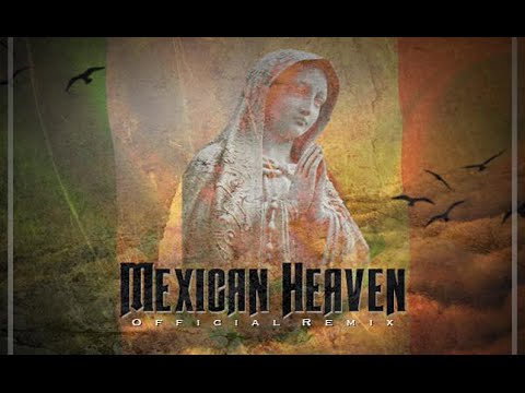 Mexican Heaven (OFFICIAL REMIX) SPM X JUAN GOTTI X LUCKY LUCIANO X JAY THA DRANK LEO X COAST 2015