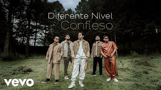 Diferente Nivel - Confieso (Letra \/ Lyrics)