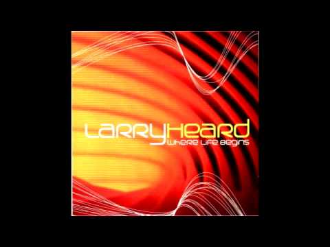 Larry Heard - Let Me In