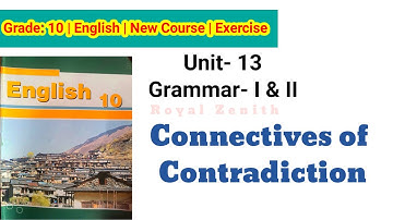 Class 10 English || Unit-13 Grammar- I & II || Connectives of Contradiction || Exercise