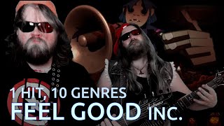 Feel Good Inc by Gorillaz in 10 genres