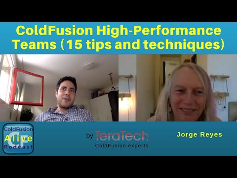 083 ColdFusion High-Performance Teams (15 tips and techniques) with Jorge Reyes