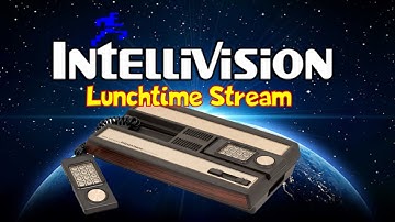 INTELLIVISION - Lunchtime Live Stream