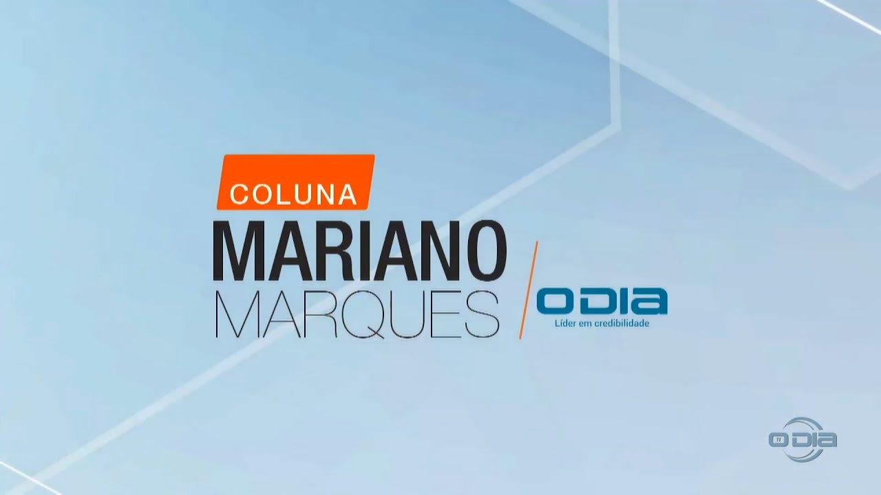 Coluna Mariano Marques na O Dia TV 21 10 2023