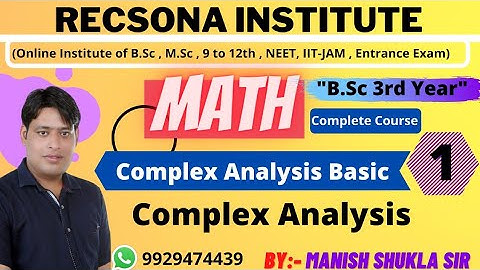 L-1 | complex analysis | b.sc 3 year | by shukla sir (Recsona institute)