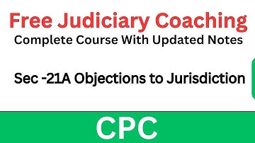 CPC Section 21A | Objections to Jurisdiction Explained | #civilprocedurecode #freejudiciarycoaching