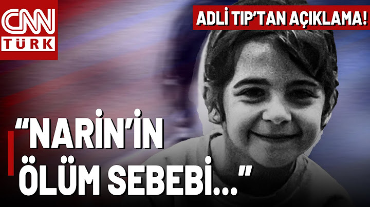 Adli Tıp'tan Son Dakika "Narin Güran" Açıklaması! Narin'in Ölüm Nedeni Kesinleşti...