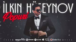 İlkin Huseynov - Popuri (Yeni)