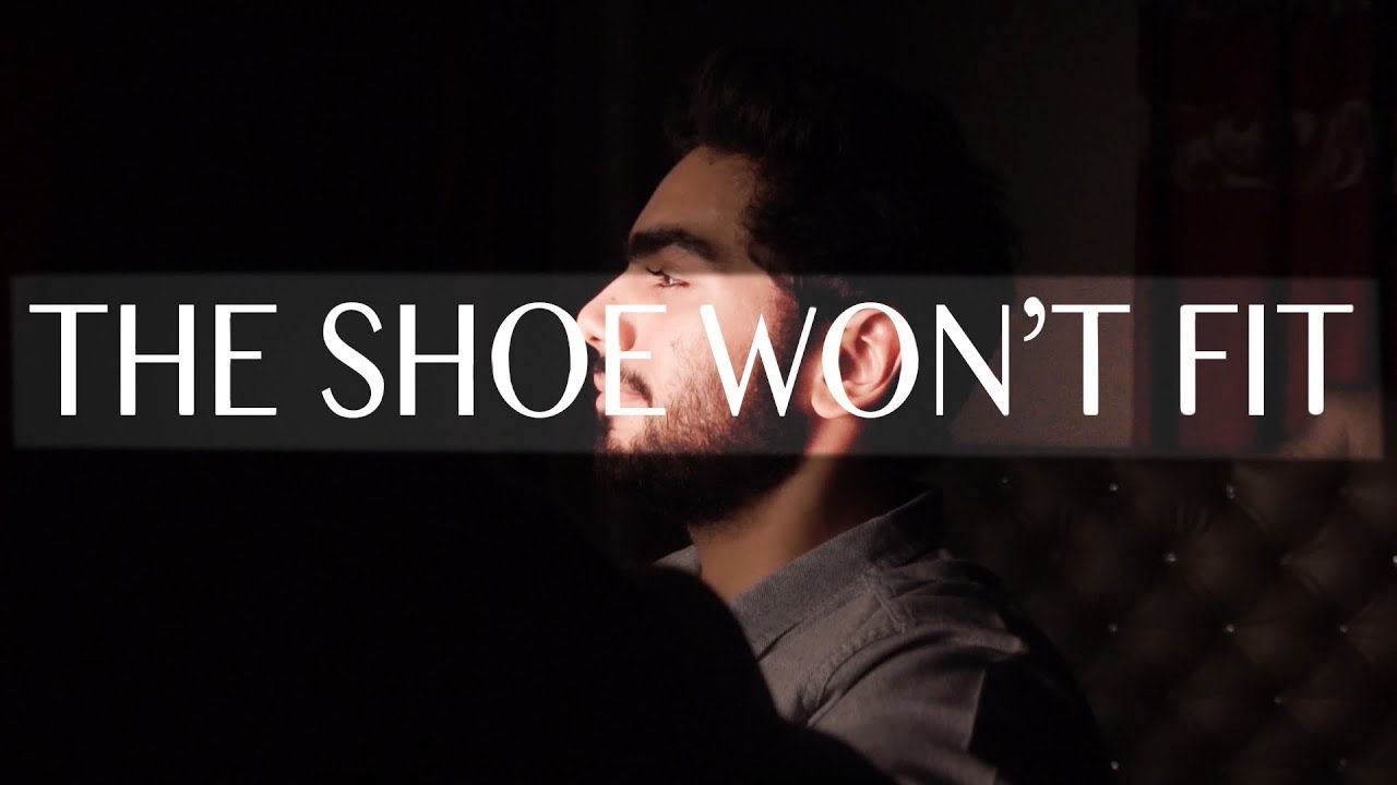 The Shoe Won't Fit - YouTube