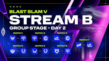 BLAST Slam V, Group Stage, Day 2: Stream B - Dota 2 LIVE