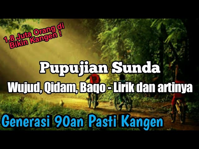 Pupujian Sunda Wujud Qidam Baqa Lirik dan Terjemah class=