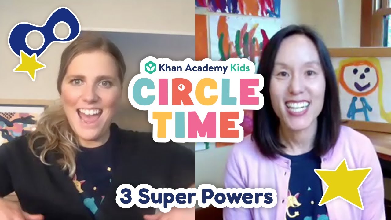 3 Super Powers | Talking to Kids about Times of Change | Circle Time with Khan Academy Kids