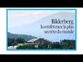 Bilderberg la confrence la plus secrte au monde