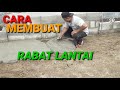 CARA MMBUAT RABAT LANTAI || MEMBUAT RABAT LANTAI BETON }} RABAT BETON }} RABAT LANTAI