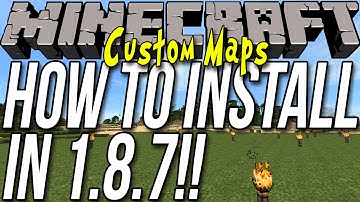 How To Download & Install Custom Maps In Minecraft 1.8.7