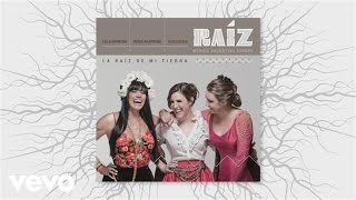 Lila Downs, Niña Pastori, Soledad, Raíz - La Raíz de Mi Tierra (Audio) chords