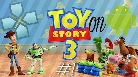 Toy Story 3 #1 android (ppsspp) walkthrough