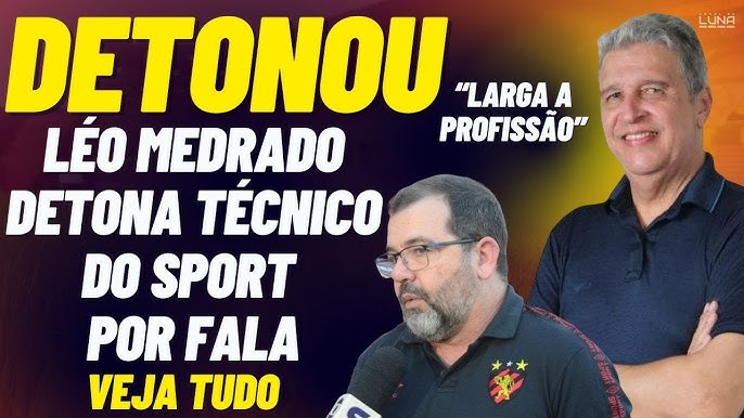 Veja a opinião de Léo Medrado sobre a polêmica titularidade de Diego Souza  no Sport - Esportes DP