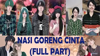 TIKTOK REVLICCA - NASI GORENG CINTA (FULL PART)