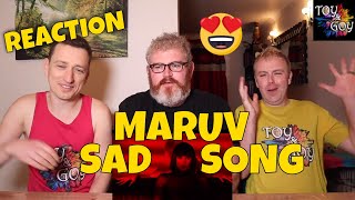 MARUV - SAD SONG - REACTION