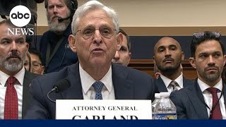 Attorney General Merrick Garland questioned on Capitol Hill
