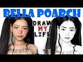 Bella Poarch : Draw My Life