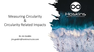 Measuring Circularity & Circular Economy Related Impacts