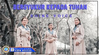 Shine Voice - BERSYUKUR KEPADA TUHAN | Lagu Rohani (Official Music Video)