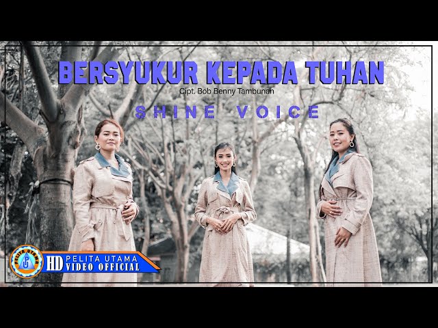 Shine Voice - BERSYUKUR KEPADA TUHAN | Lagu Rohani (Official Music Video) class=