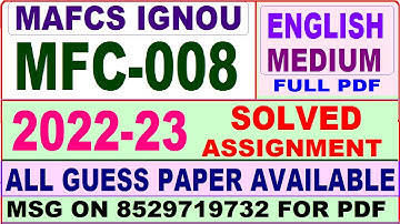 mfc 008 solved assignment 2022-23 / mfc 8 solved assignment 2023 english / ignou mafcs 2023