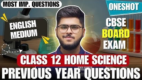class 12 Home Science most important questions oneshot in english medium 2025 board exam