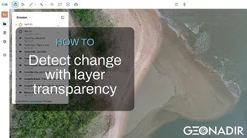 How to use layer transparency to detect ecosystem change