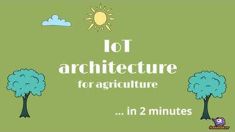 IoT Architecture for agriculture