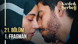 ​Kızılcık Şerbeti 21. Bölüm 1. Fragman | 