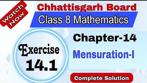 Chhattisgarh Board Class 8 Maths | Chapter 14 | Exercise 14.1 | Mensuration - I