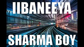 Sharma Boy - Iibaneeya (Official Audio)