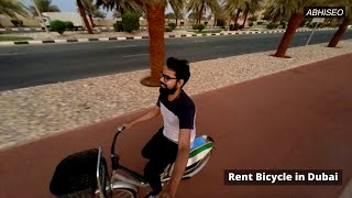 Bicycle Ride In Dubai Vlog | Rent Bicycle in Dubai | Cycling In Dubai (and the UAE) 20 Dirham 30 Min