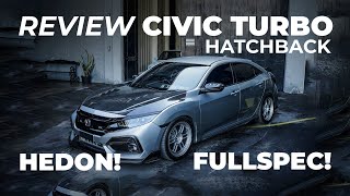 REVIEW HONDA CIVIC TURBO HATCHBACK MODIFIKASI HEDON & FULL SPEC RACING