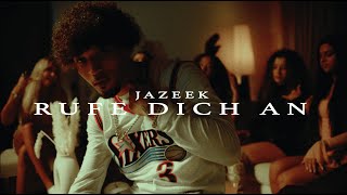 Jazeek - Rufe dich an (Official Video)