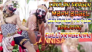 CAKILAN SRAGEN FULL GENDING TAYUB MBAH BOGEL CAHYO KIRONO CAMPURSARI JAKARTA