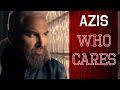 AZIS - Who Cares (Official Video, 2020)