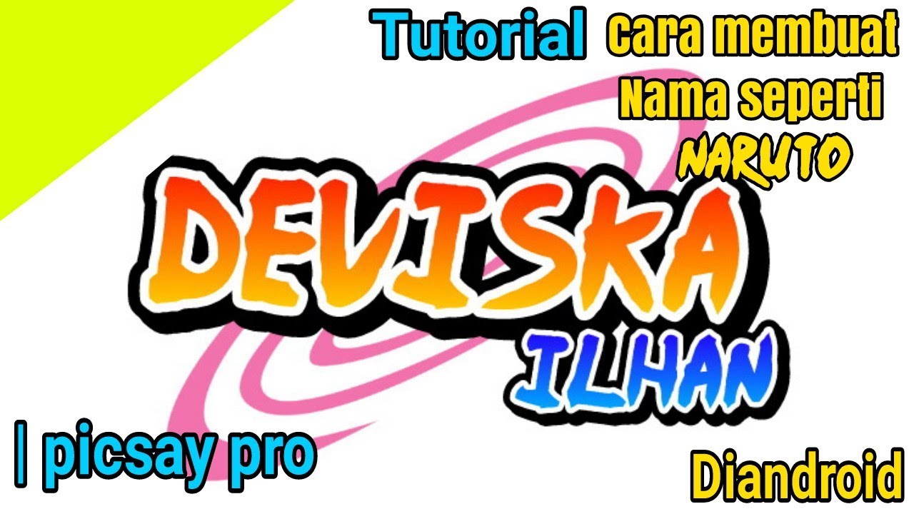 Tutorial Membuat Logo Seperti NARUTO Di Android Picsay Pro YouTube