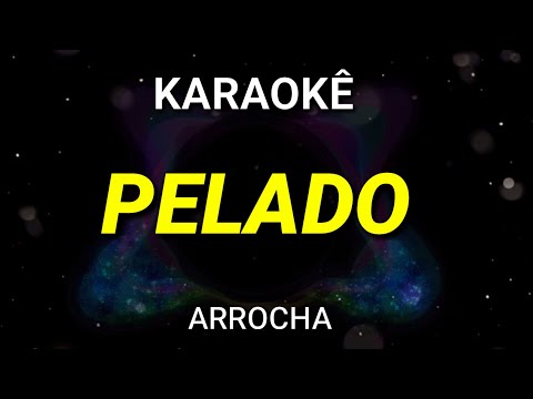 Video thumbnail for Karaokê de Arrocha - Pelado - Nattan