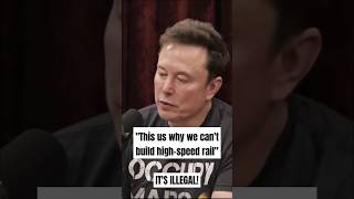 Elon Explains Why We Dont Have High-Speed Rail