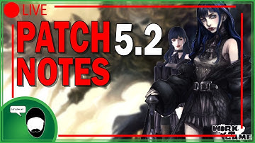 FFXIV Patch 5.2 Notes | Live Reading and Reaction