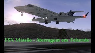 [FSX] Missão - Aterragem em Telluride