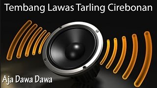 Aja Dawa Dawa - Noni (Tarling Cirebonan)