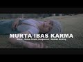 Murta Ibas Karma - Siska Jorank (Official Music Video)