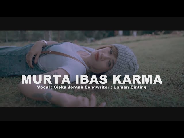 Murta Ibas Karma - Siska Jorank (Official Music Video) class=